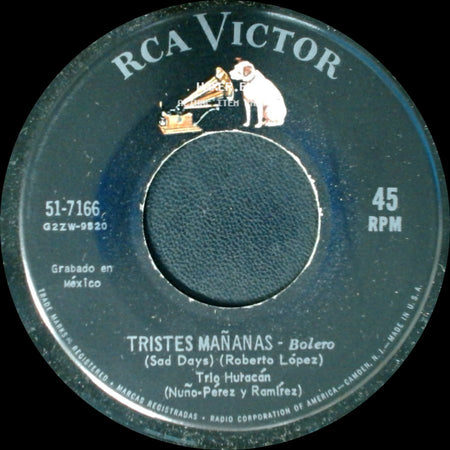 Trio Huracán - Tristes Mañanas / No Sé Que Pasa Conmigo - Bolero side A