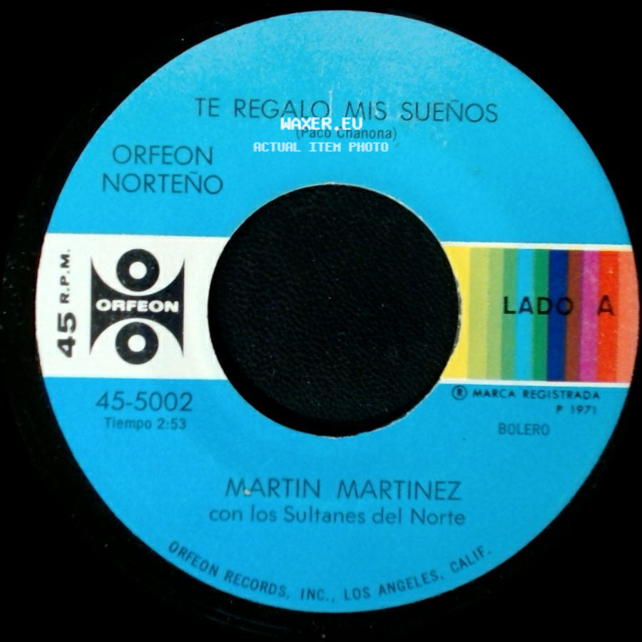 Martin Martinez Con Los Sultanes Del Norte - Te Regalo Mis Sueños / Dejame Quererte side A