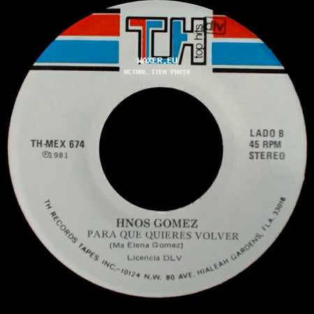 Hnos Gomez - Bien Hecho / Para Que Quieres Volver side B