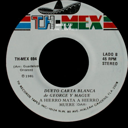 Dueto Carta Blanca De George Y Mague / George Y Mague - De Donde Vienes / Paloma / A Hierro Mata A Hierro Muere side B