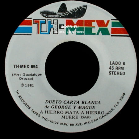 Dueto Carta Blanca De George Y Mague - De Donde Vienes Paloma / A Hierro Mata A Hierro Muere side B