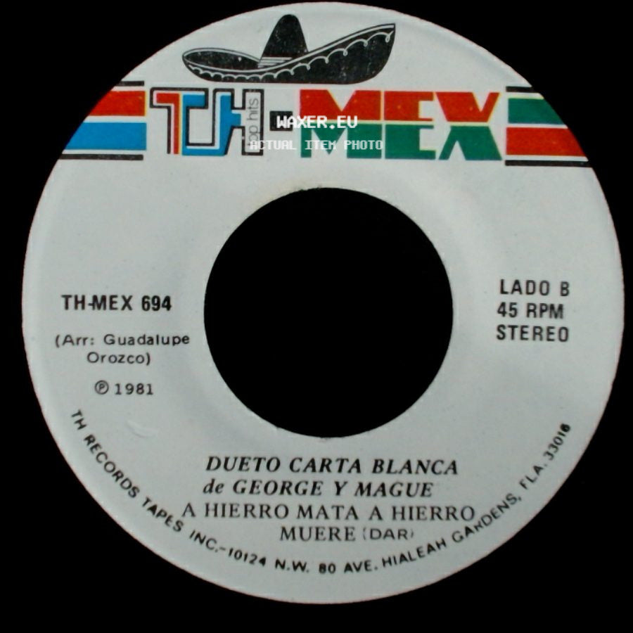 Dueto Carta Blanca De George Y Mague - De Donde Vienes Paloma / A Hierro Mata A Hierro Muere side B