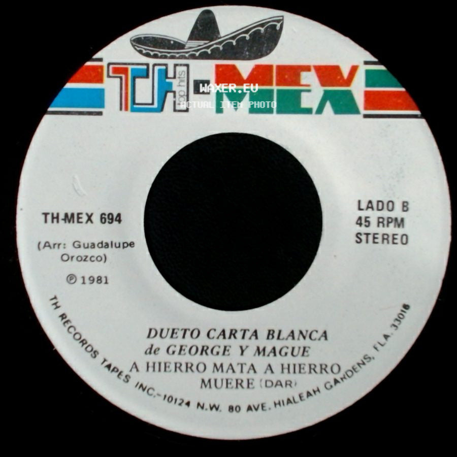 Dueto Carta Blanca De George Y Mague - De Donde Vienes Paloma / A Hierro Mata A Hierro Muere side B