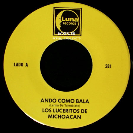 Los Luceritos De Michoacan - Ando Como Bala / Corrido Ezequiel Villa side A