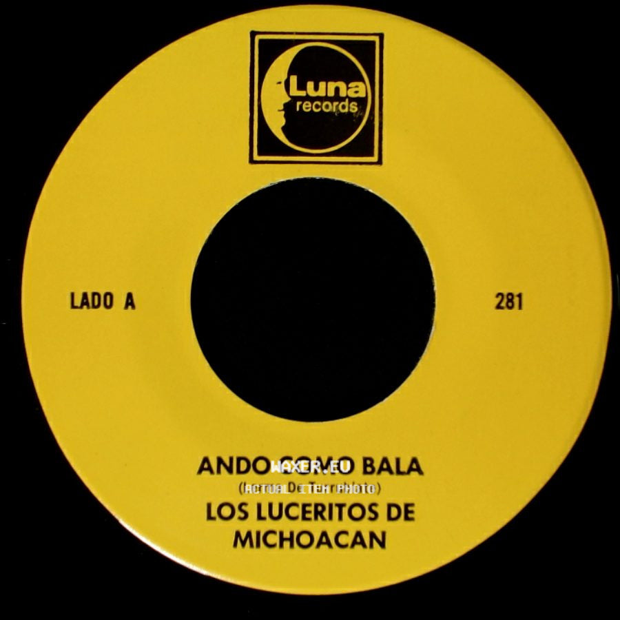 Los Luceritos De Michoacan - Ando Como Bala / Corrido Ezequiel Villa side A