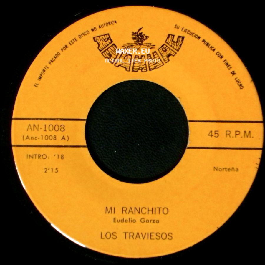 Los Traviesos - Mi Ranchito / El Borrachito side A