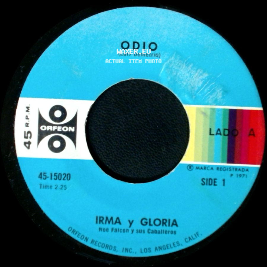 Irma Y Gloria - Odio (Luis Demetrio) / No Quiero Tu Cariño side A