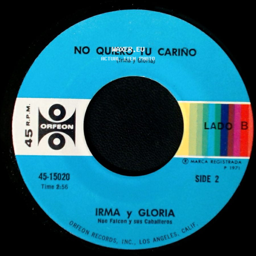 Irma Y Gloria - Odio (Luis Demetrio) / No Quiero Tu Cariño side B