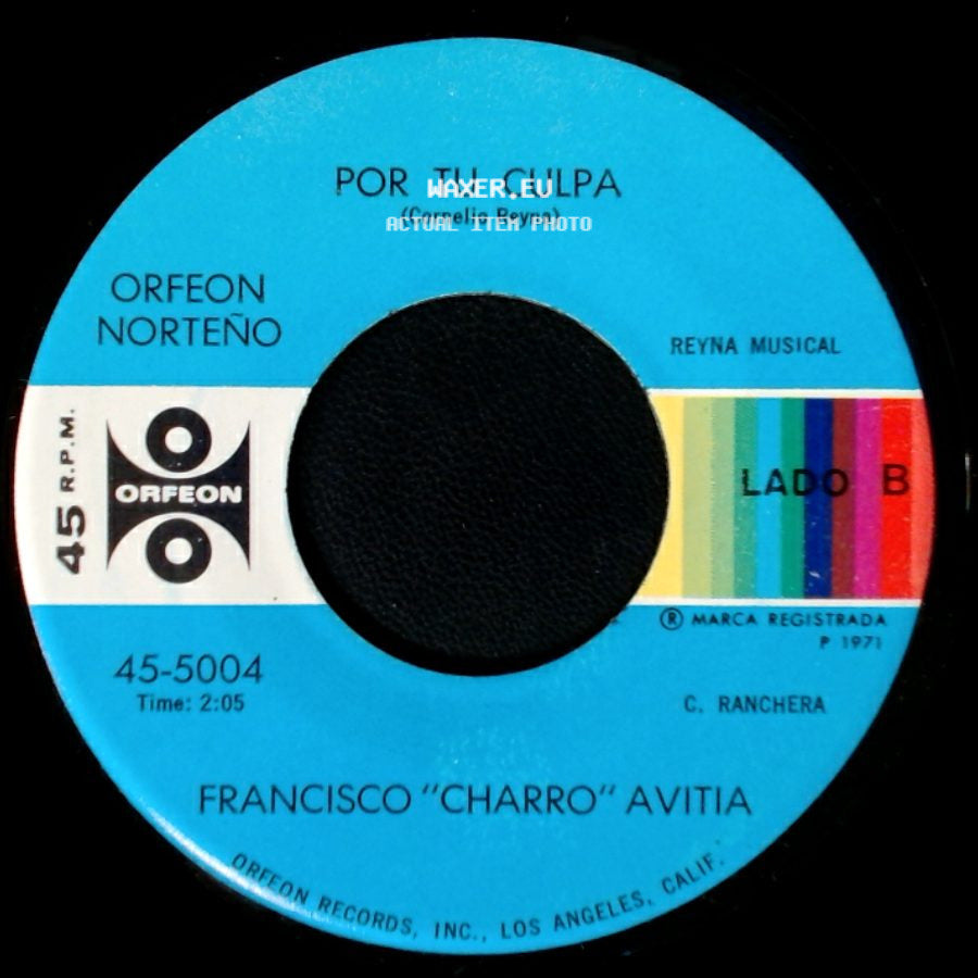 Francisco "Charro" Avitia - Sin Decirte Lo Que Siento / Por Tu Culpa side B