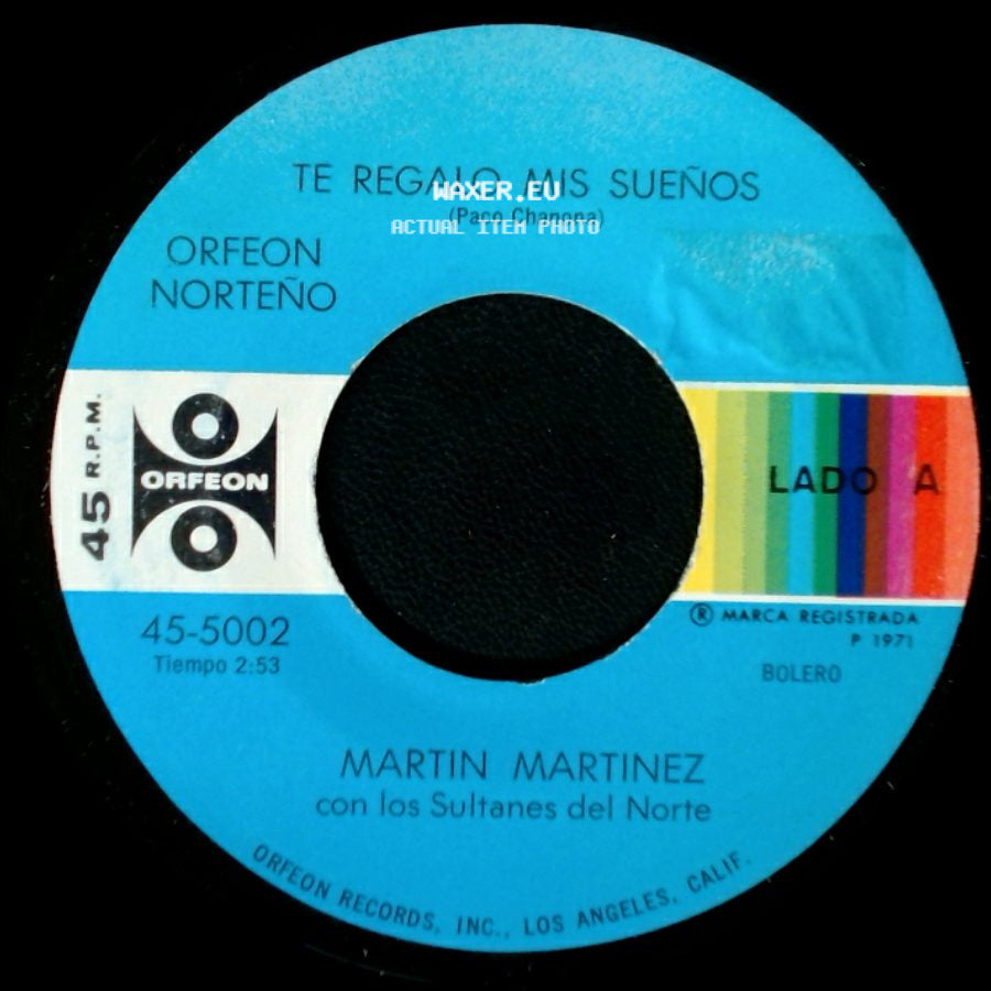 Martin Martinez Con Los Sultanes Del Norte - Te Regalo Mis Sueños / Dejame Quererte side A