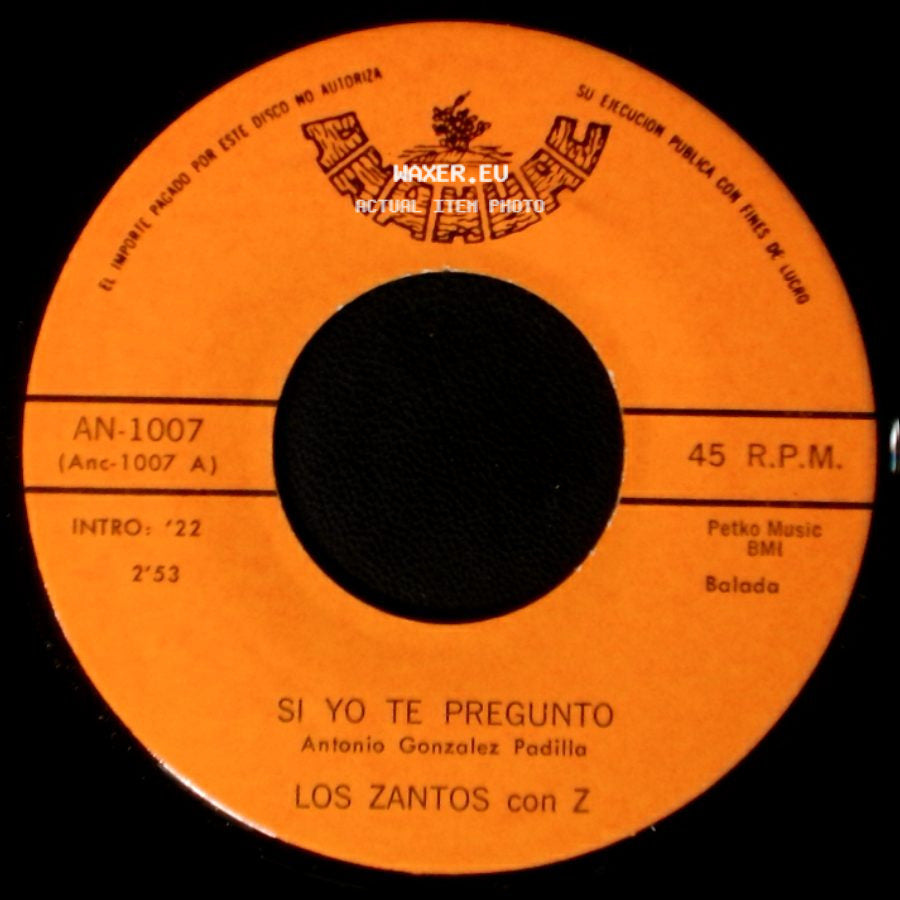 Los Zantos Con Z - Si Yo Te Pregunto / No Te Rogare side A