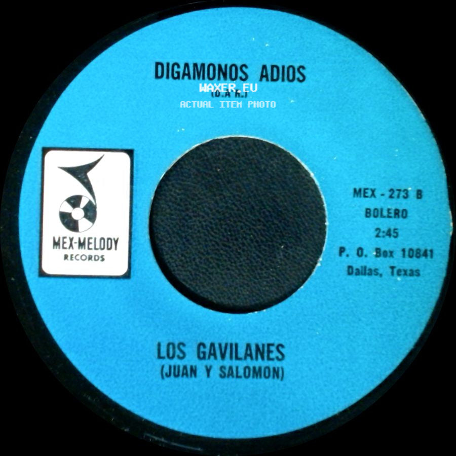 Los Gavilanes - Digamonos Adios / Quiero Besarte side A