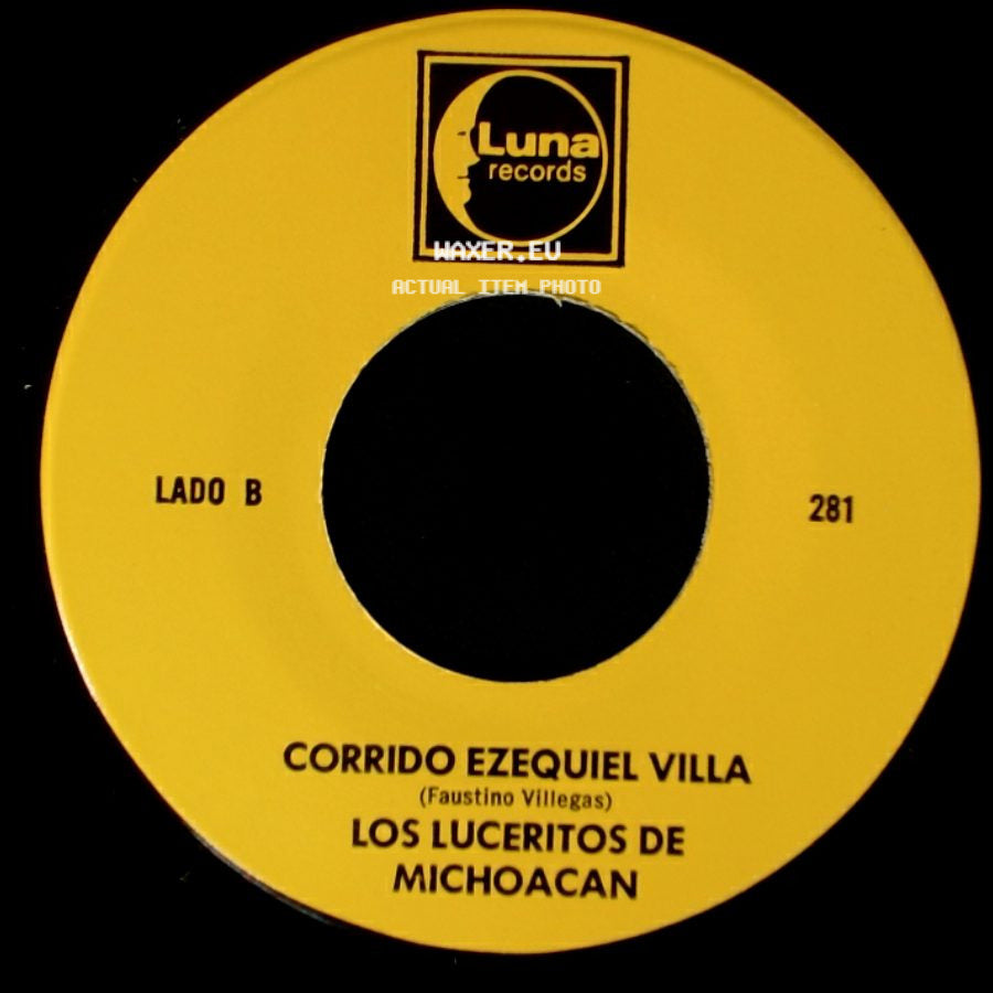 Los Luceritos De Michoacan - Ando Como Bala / Corrido Ezequiel Villa side B