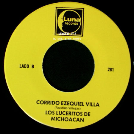 Los Luceritos De Michoacan - Ando Como Bala / Corrido Ezequiel Villa side B