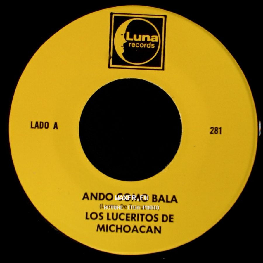 Los Luceritos De Michoacan - Ando Como Bala / Corrido Ezequiel Villa side A
