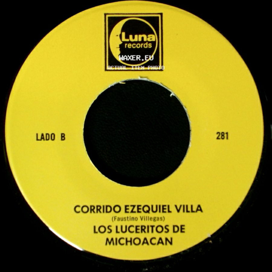 Los Luceritos De Michoacan - Ando Como Bala / Corrido Ezequiel Villa side B