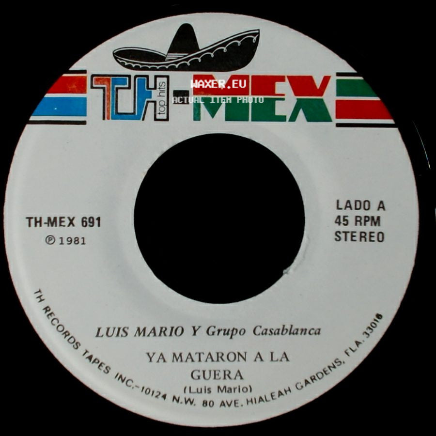 Luis Mario Y Grupo Casablanca - Ya Mataron A La Guera / Pero Que Bonito side A