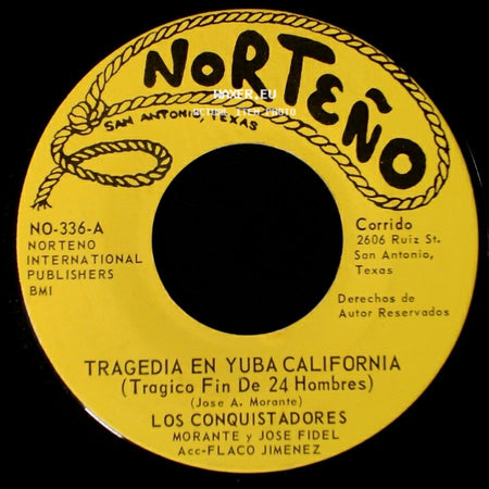 Los Conquistadores / Arturo Garza Treviño - Tragedia En Yuba California (Tragico Fin De 24 Hombres) / Los Gavilanes Del Norte side A