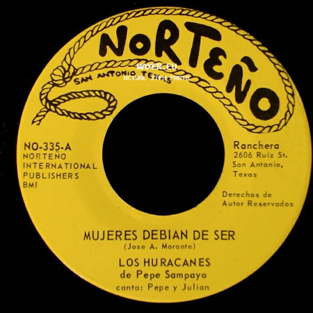 Los Huracanes / Los Huracanes De Pepe Sampayo - Mujeres Debian De Ser / La Pura Maña side A