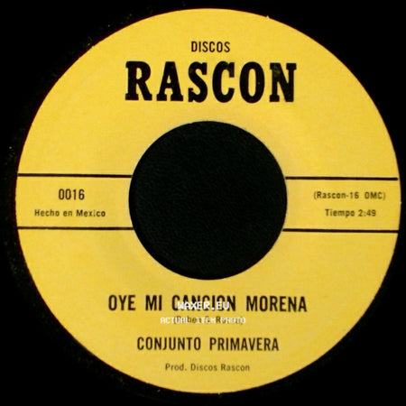 Conjunto Primavera - Oye Mi Cancion Morena / Su Recuerdo side A
