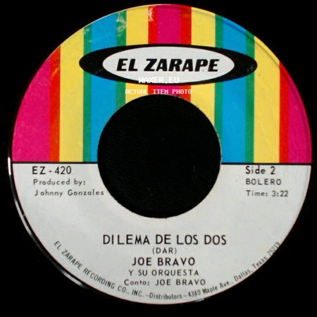 Joe Bravo / Joe Bravo Y Su Orquesta - El Que Enamora Casadas / Dilema De Los Dos side B