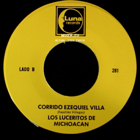 Los Luceritos De Michoacan - Ando Como Bala / Corrido Ezequiel Villa side B