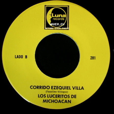 Los Luceritos De Michoacan - Ando Como Bala / Corrido Ezequiel Villa side B