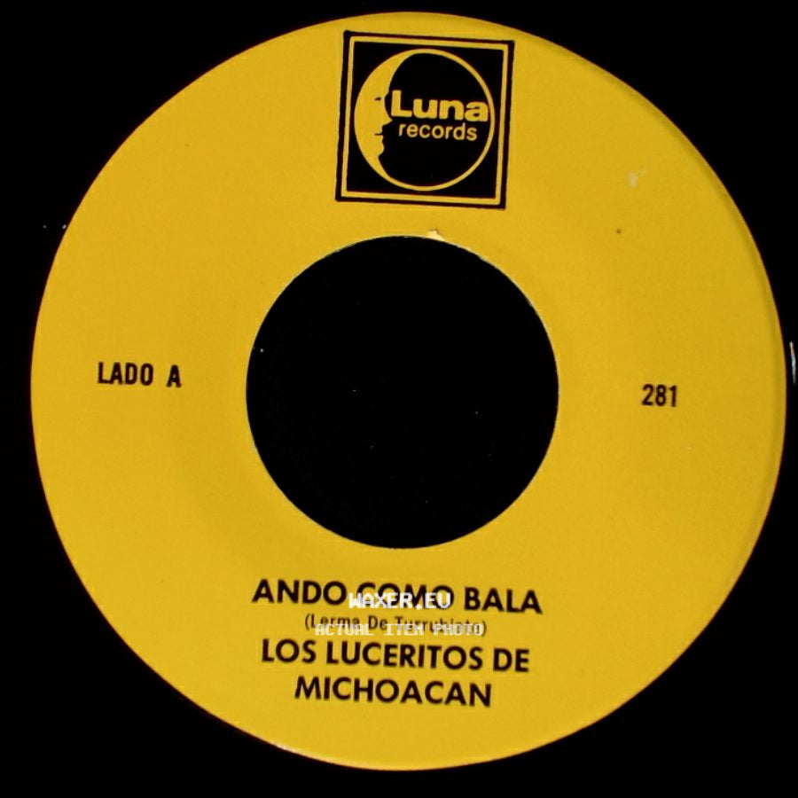 Los Luceritos De Michoacan - Ando Como Bala / Corrido Ezequiel Villa side A
