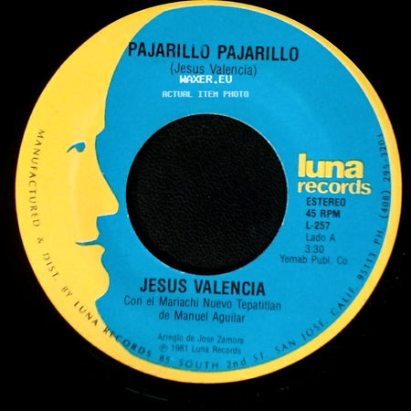 Jesus Valencia - Pajarillo Pajarillo / El Pequeñito side A