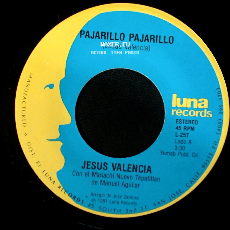 Jesus Valencia - Pajarillo Pajarillo / El Pequeñito side A