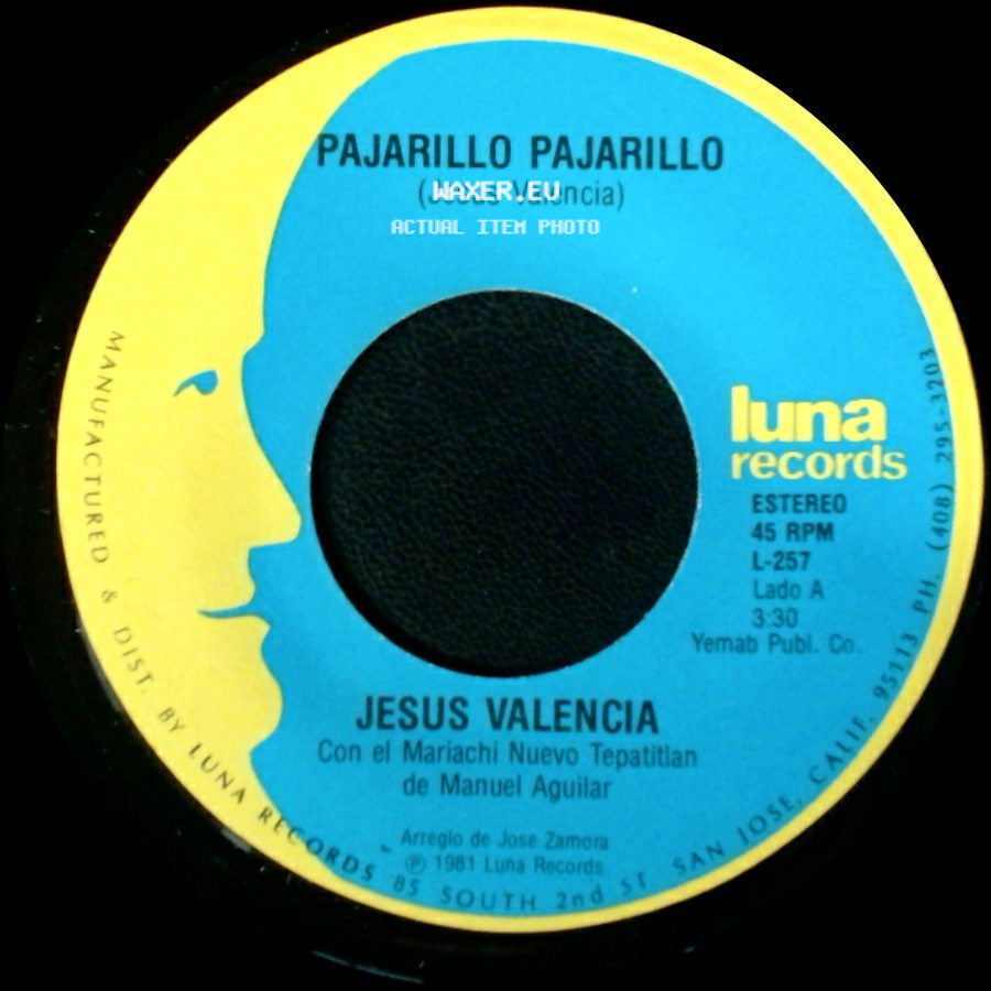 Jesus Valencia - Pajarillo Pajarillo / El Pequeñito side A