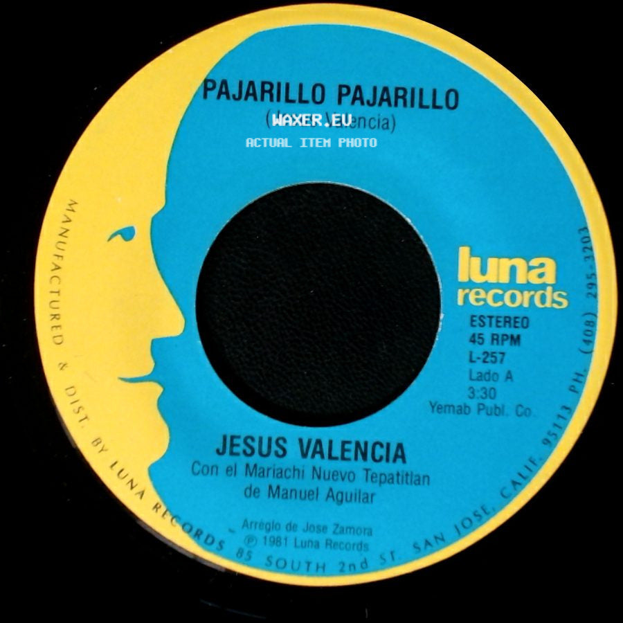 Jesus Valencia - Pajarillo Pajarillo / El Pequeñito side A