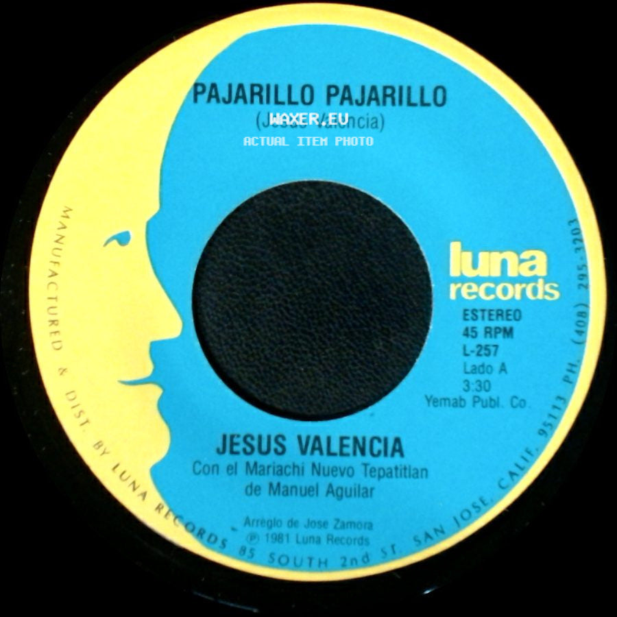 Jesus Valencia - Pajarillo Pajarillo / El Pequeñito side A