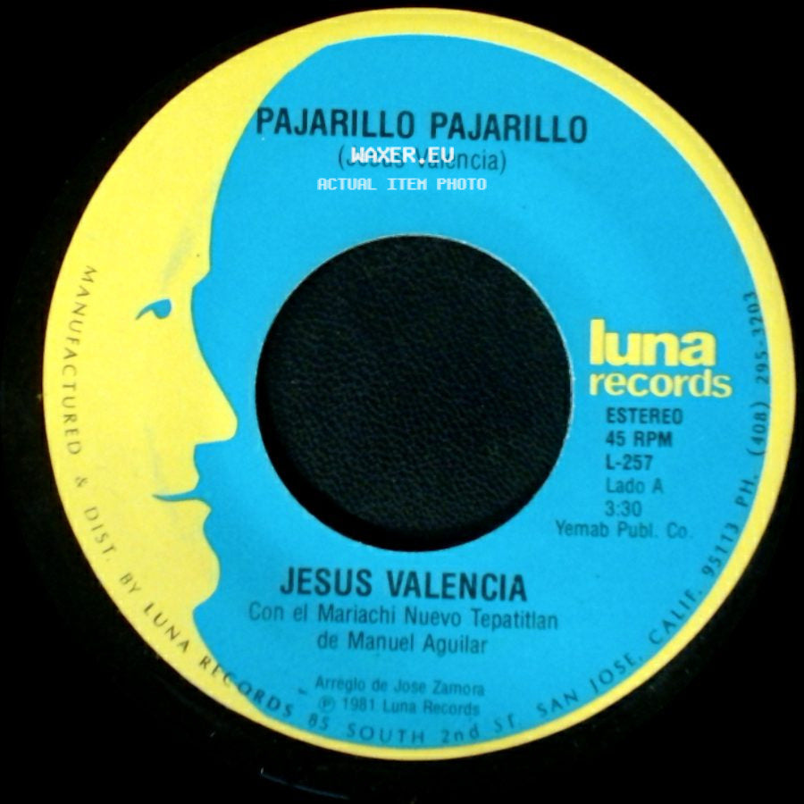 Jesus Valencia - Pajarillo Pajarillo / El Pequeñito side A