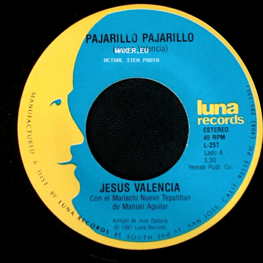 Jesus Valencia - Pajarillo Pajarillo / El Pequeñito side A
