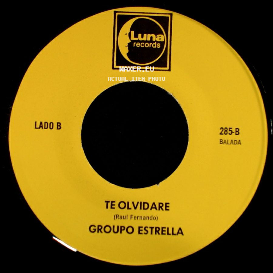 Grupo Estrella / Group0 Estrella - Ya No Te Quiero / Te Olvidare side B