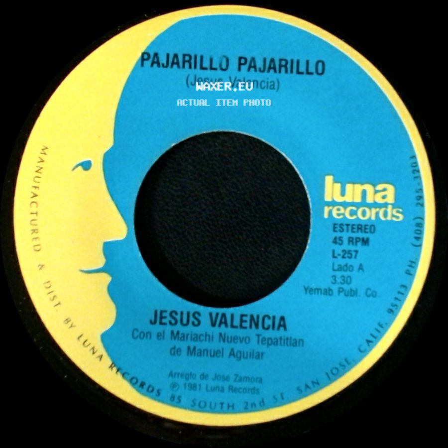 Jesus Valencia - Pajarillo Pajarillo / El Pequeñito side A