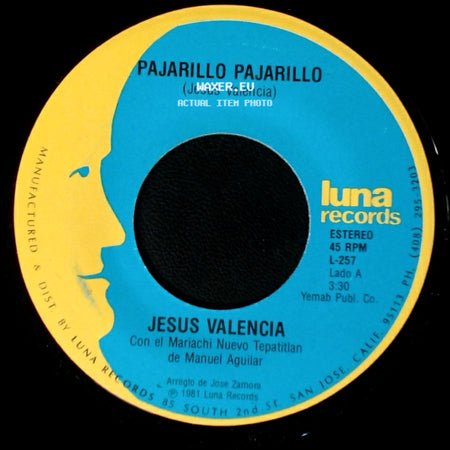Jesus Valencia - Pajarillo Pajarillo / El Pequeñito side A