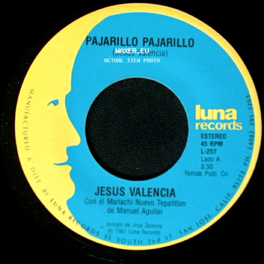 Jesus Valencia - Pajarillo Pajarillo / El Pequeñito side A
