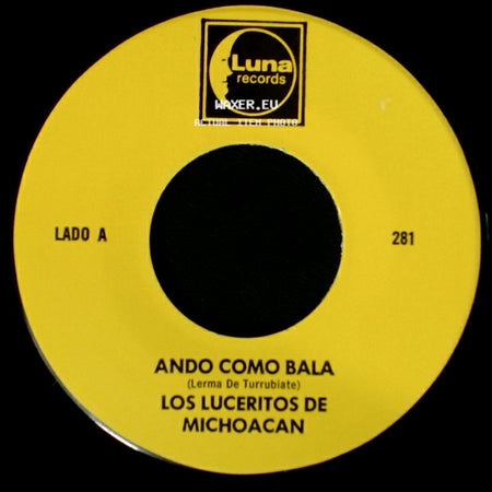Los Luceritos De Michoacan - Ando Como Bala / Corrido Ezequiel Villa side A