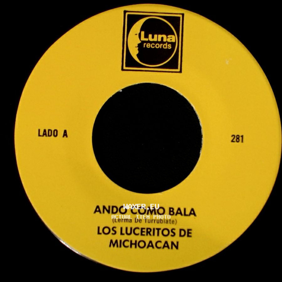 Los Luceritos De Michoacan - Ando Como Bala / Corrido Ezequiel Villa side A