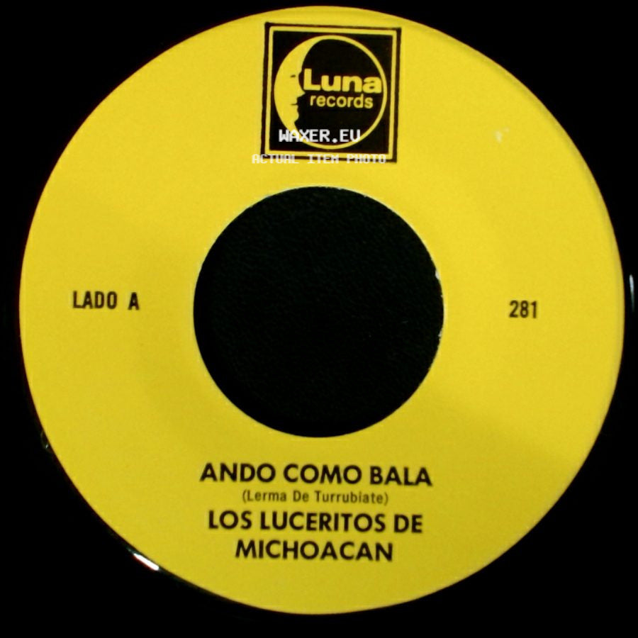 Los Luceritos De Michoacan - Ando Como Bala / Corrido Ezequiel Villa side A