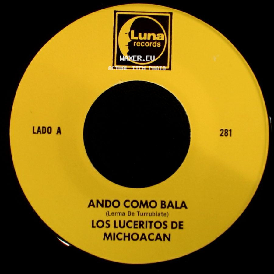 Los Luceritos De Michoacan - Ando Como Bala / Corrido Ezequiel Villa side A