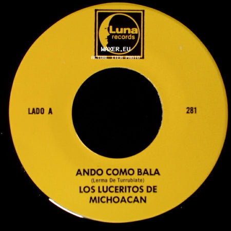 Los Luceritos De Michoacan - Ando Como Bala / Corrido Ezequiel Villa side A
