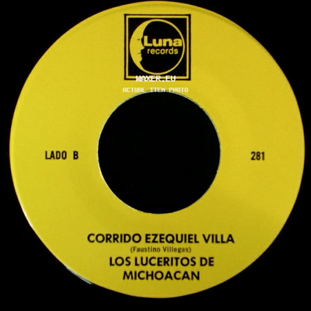 Los Luceritos De Michoacan - Ando Como Bala / Corrido Ezequiel Villa side B