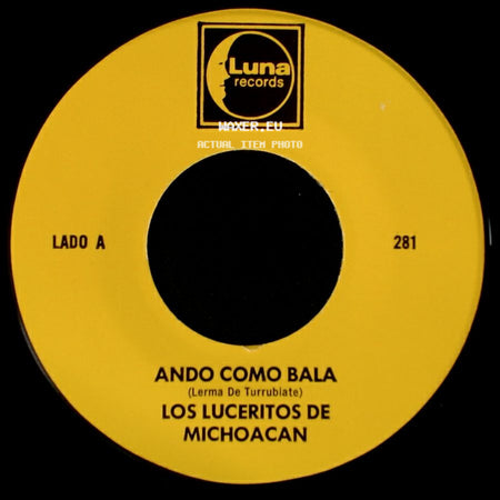 Los Luceritos De Michoacan - Ando Como Bala / Corrido Ezequiel Villa side A