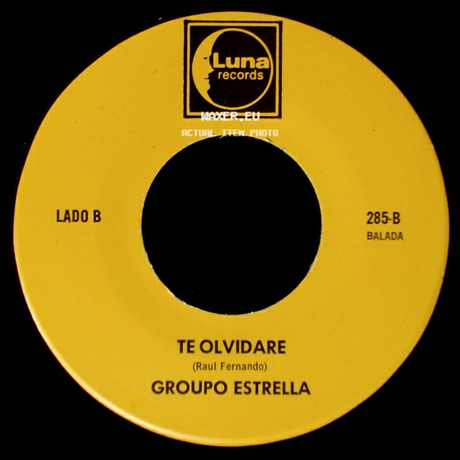 Grupo Estrella / Group0 Estrella - Ya No Te Quiero / Te Olvidare side B