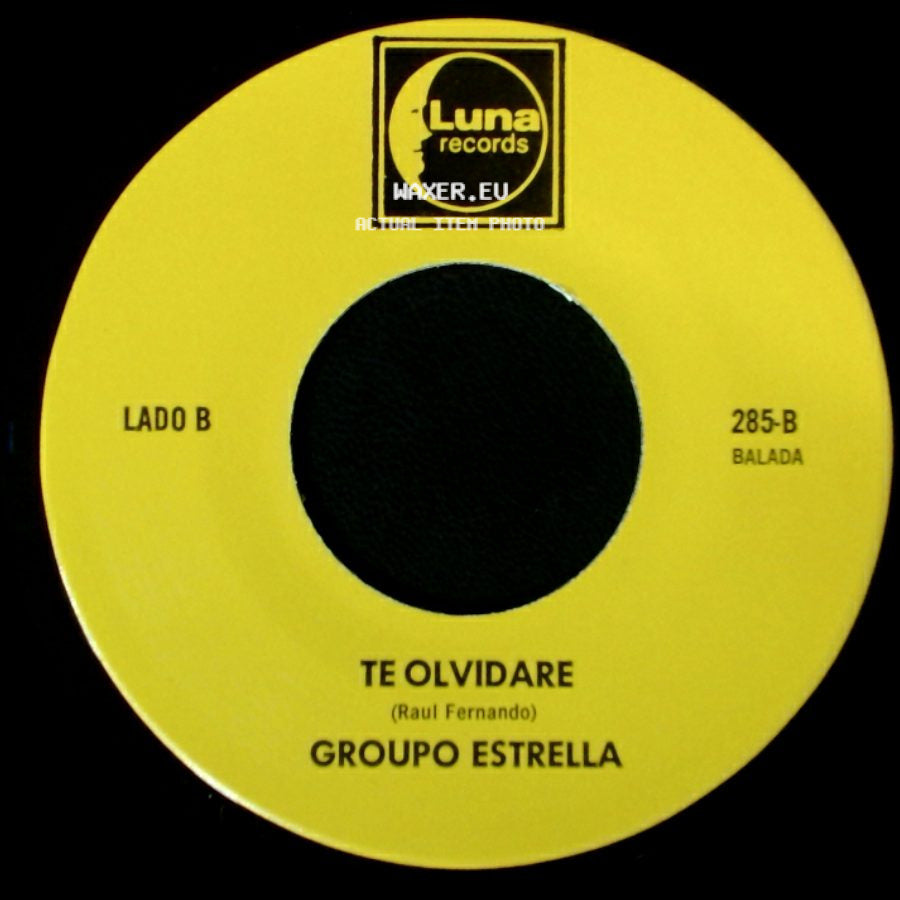Grupo Estrella / Group0 Estrella - Ya No Te Quiero / Te Olvidare side B