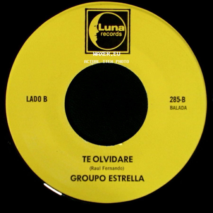 Grupo Estrella / Group0 Estrella - Ya No Te Quiero / Te Olvidare side B