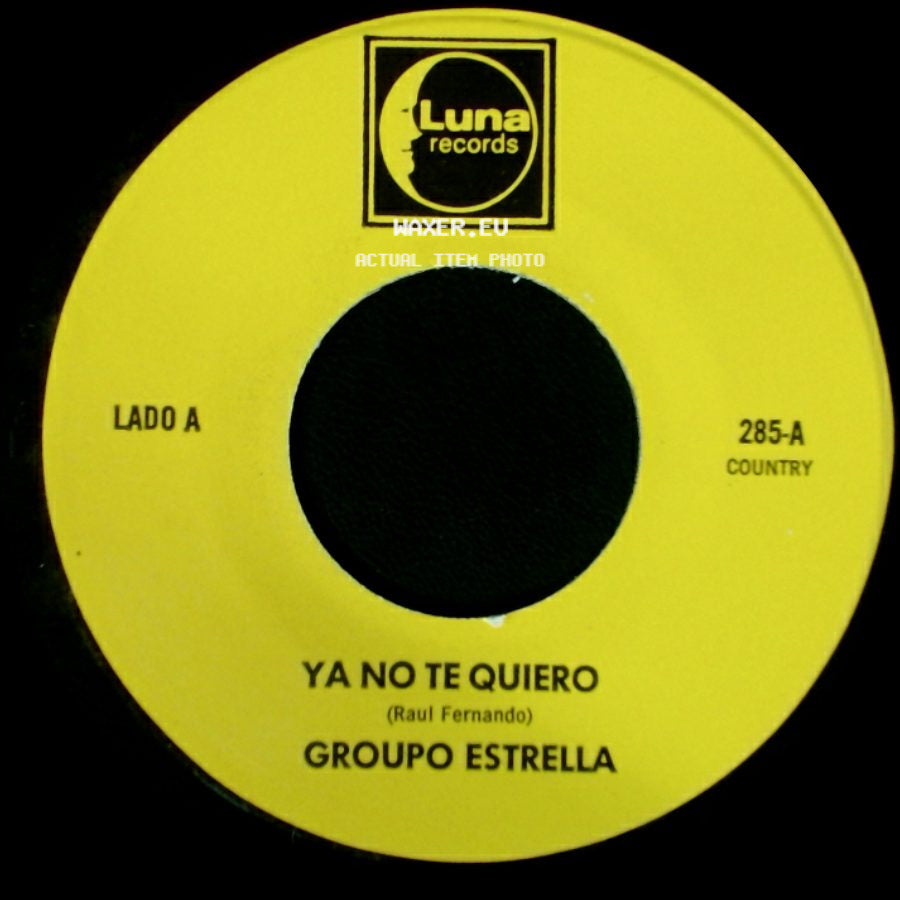 Group O Estrella - Ya No Te Quiero / Te Olvidare side A